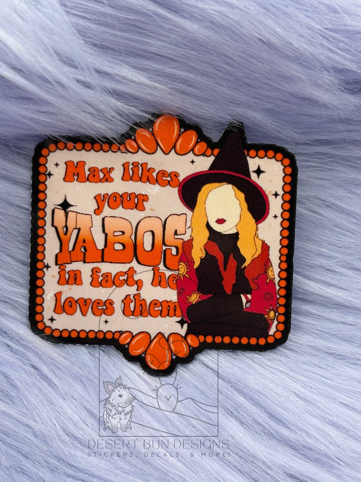 Max likes your yabos