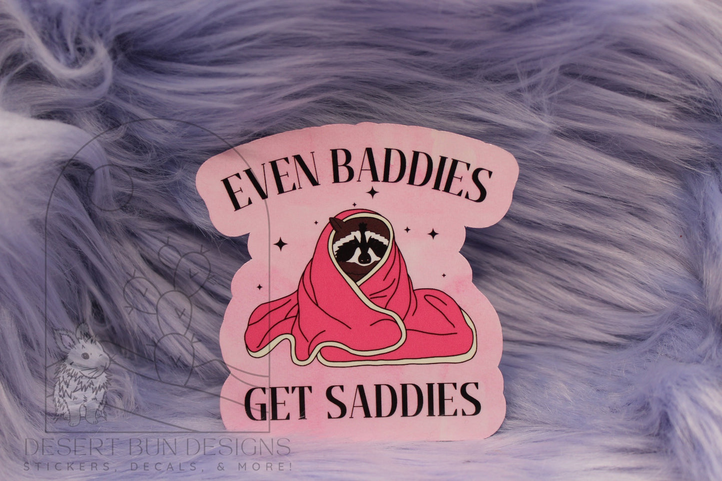 Even Baddies Get Saddies