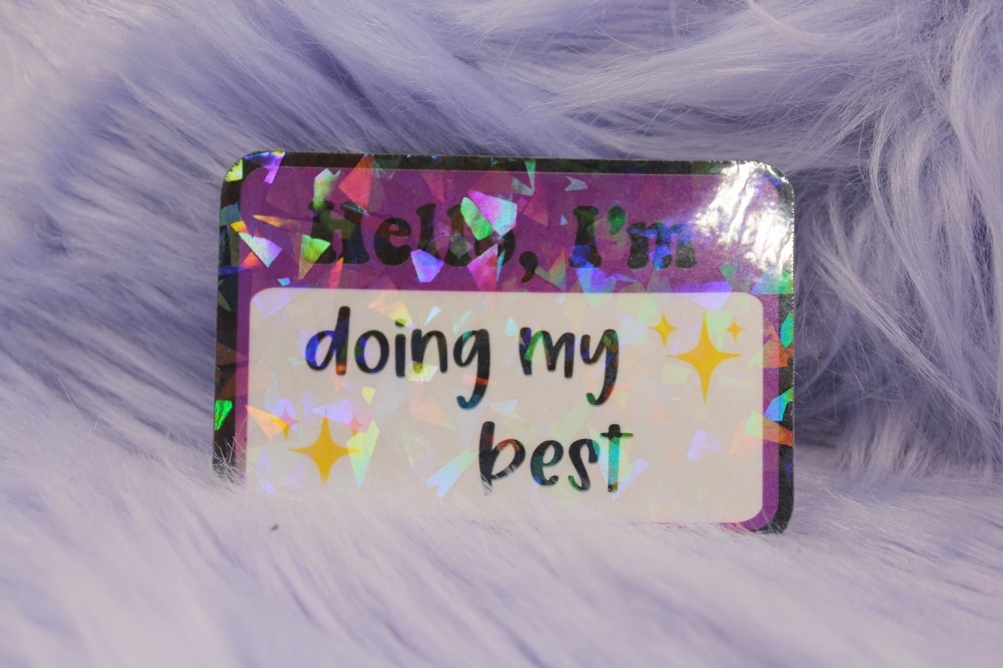 Hello, I'm Doing My Best