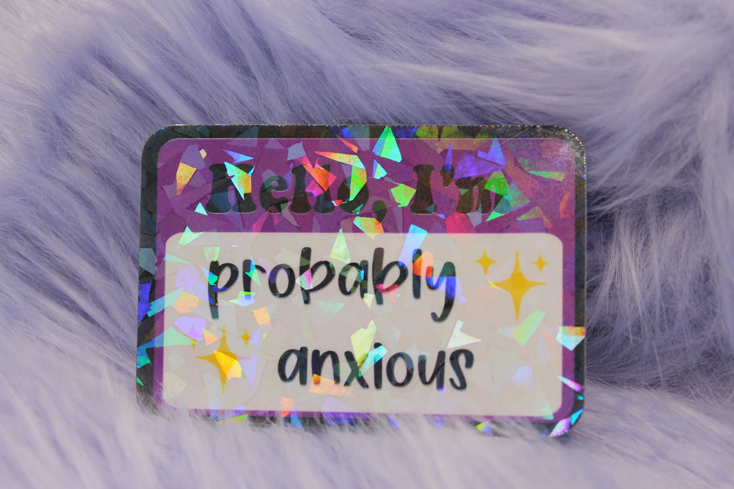 Hello, I'm Probably Anxious