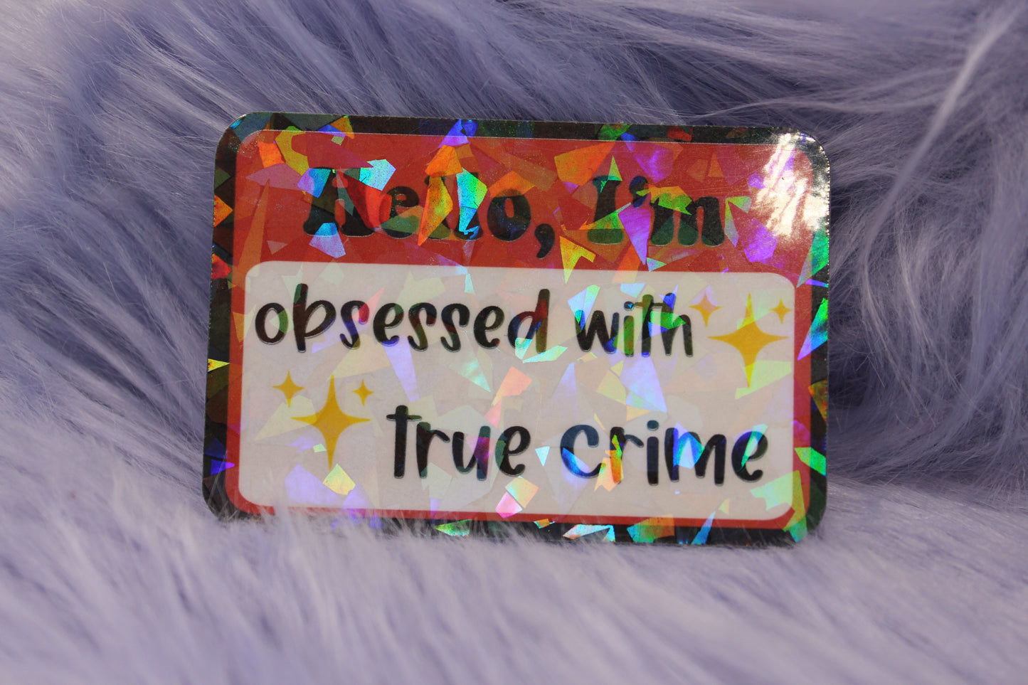 Hello, I'm Obsessed With True Crime