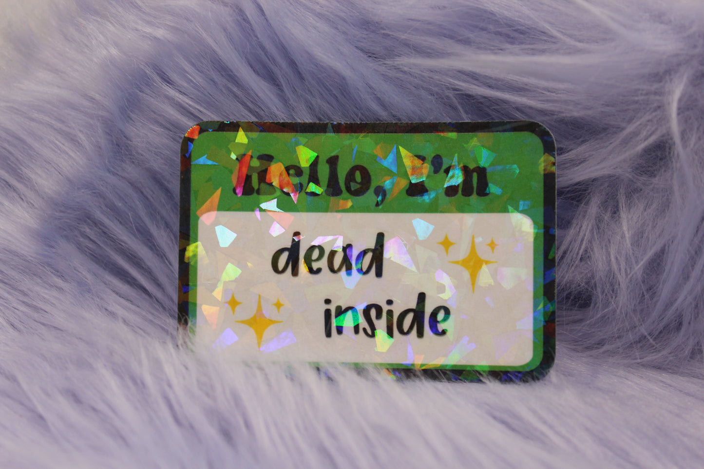 Hello, I'm Dead Inside