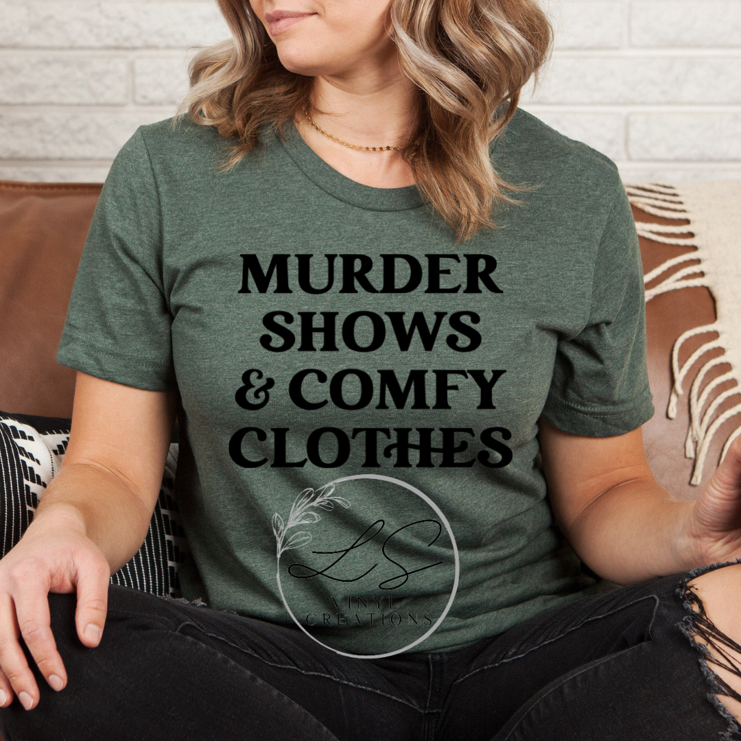 Murder Shows & Comfy Clothes