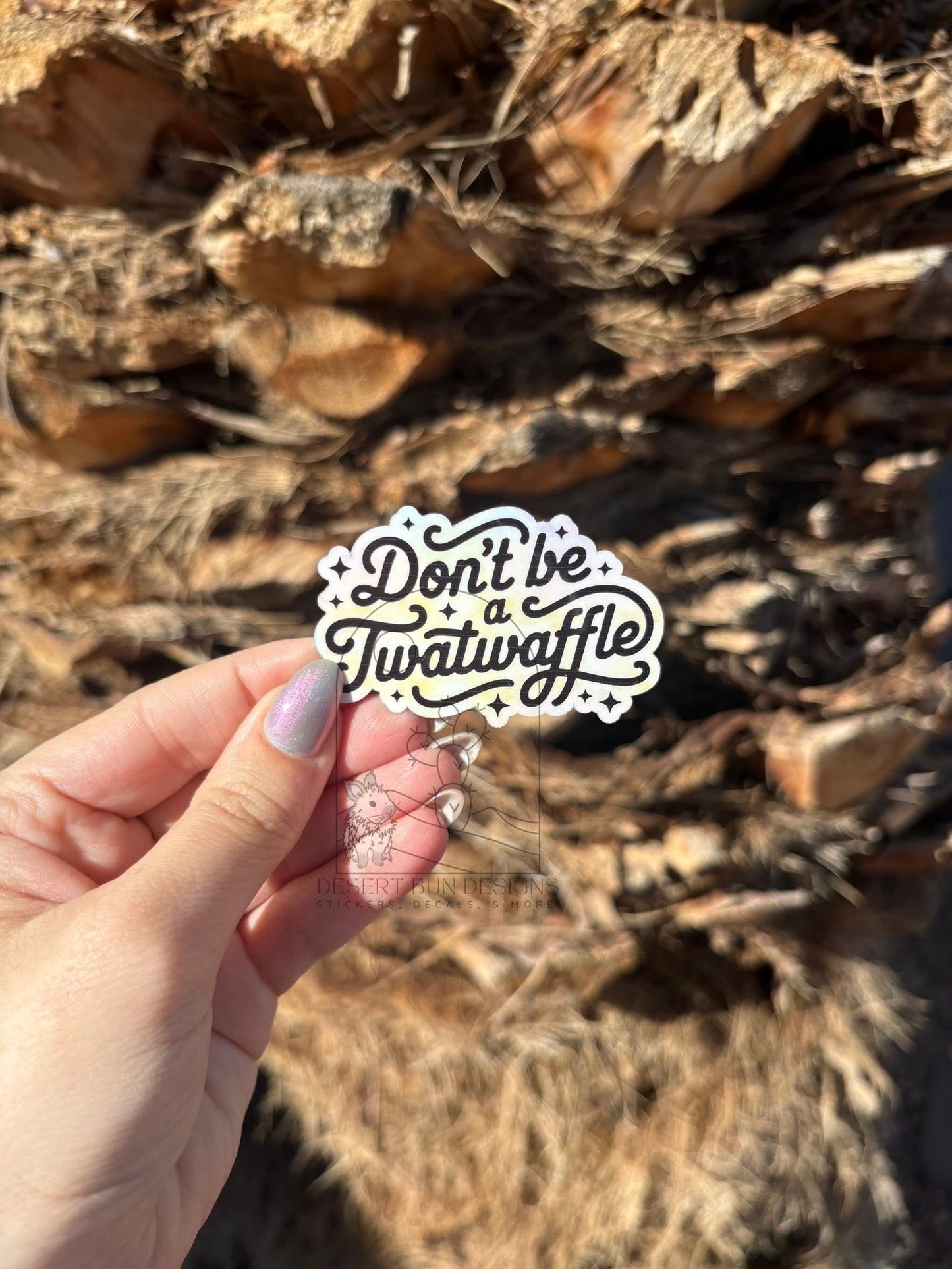 Don't Be A Twatwaffle