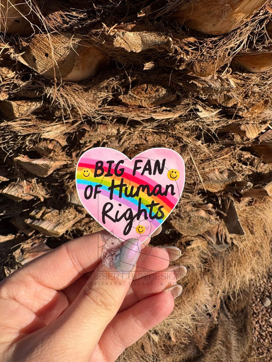 Big Fan Of Human Rights