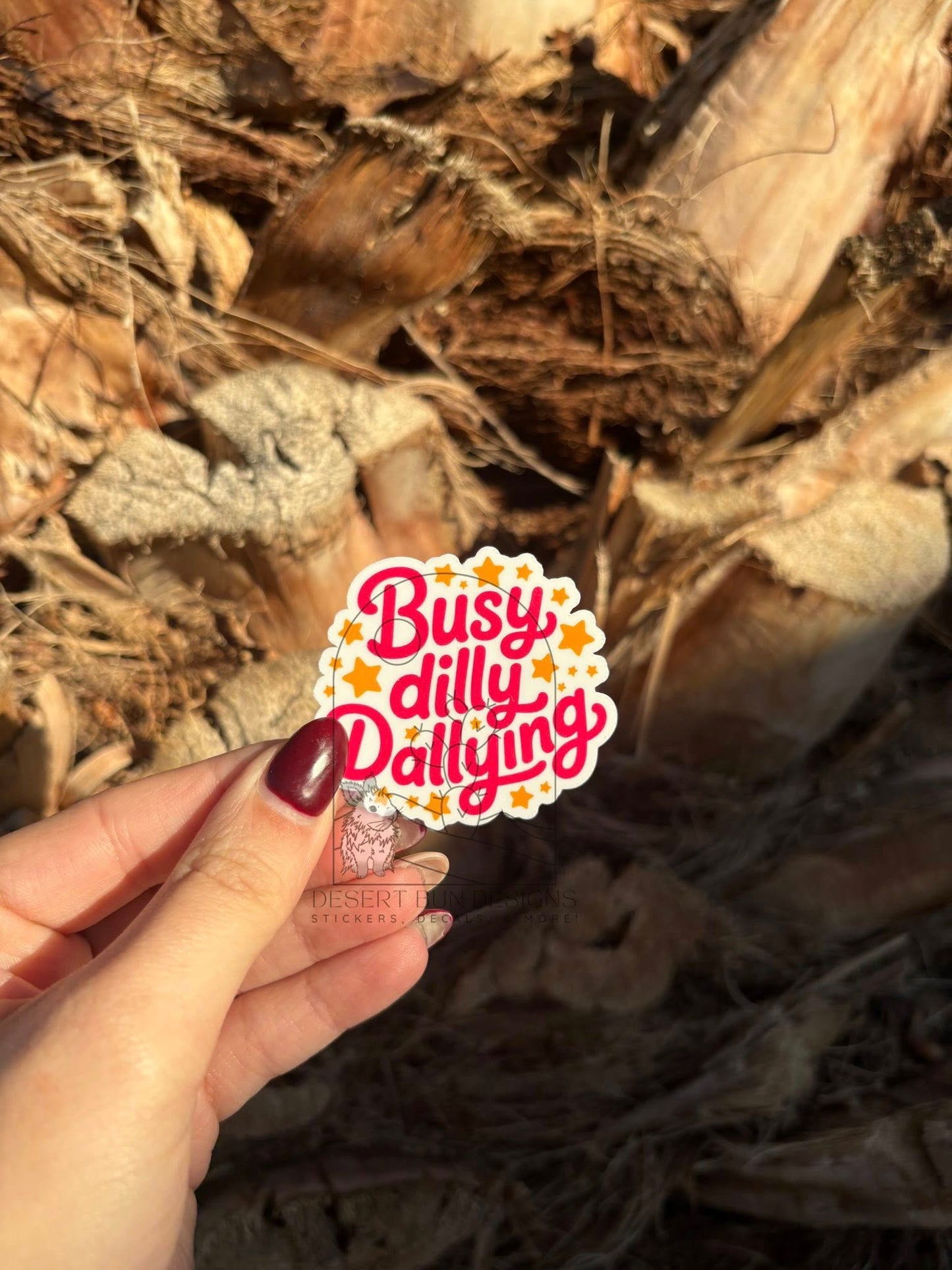Busy Dilly Dallying