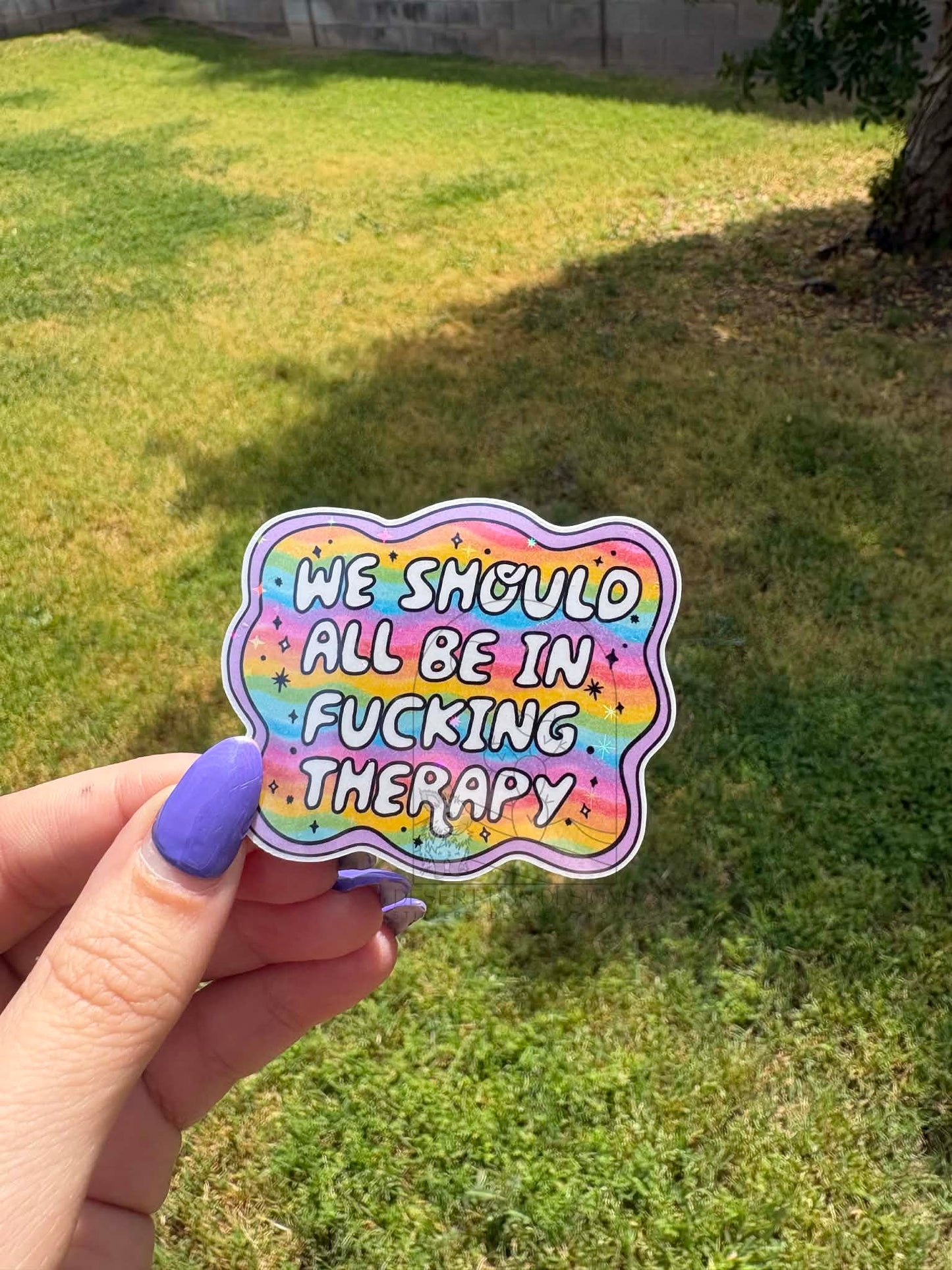 We Should All Be In Therapy