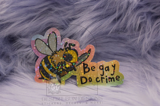 Be Gay Do Crime: Bee