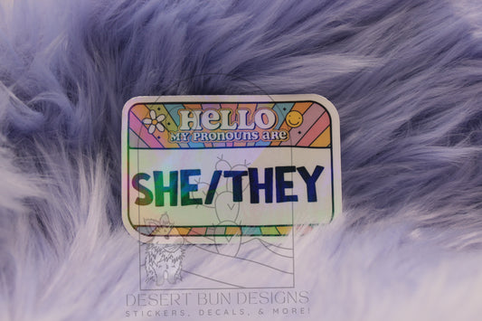 My Pronouns are She/They