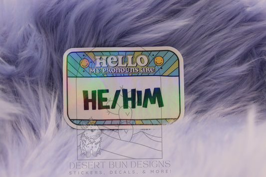 My Pronouns Are He/Him