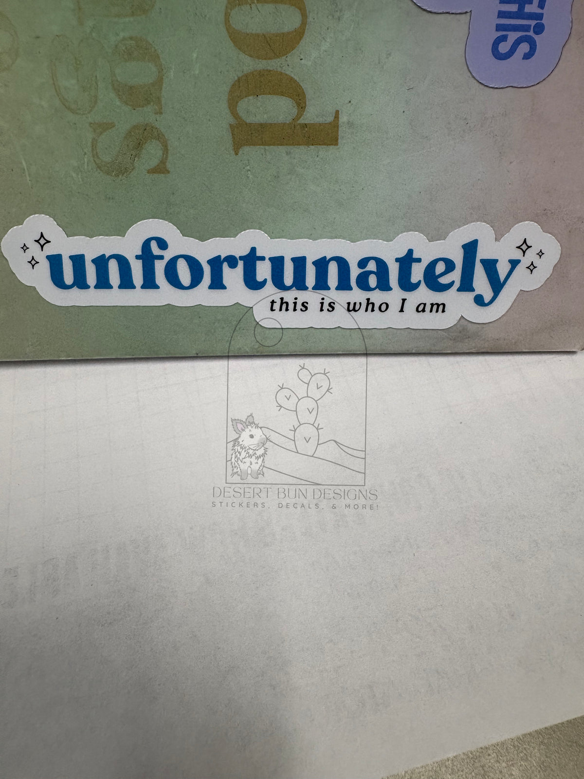 Unfortunately This Is Who I Am