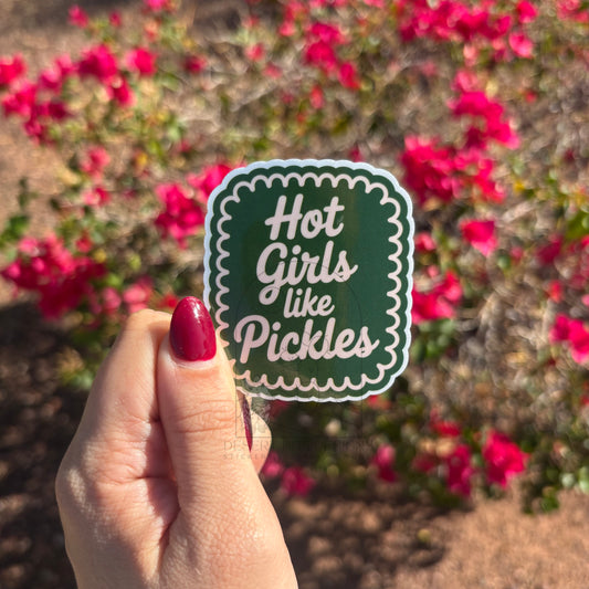 Hot Girls Like Pickles
