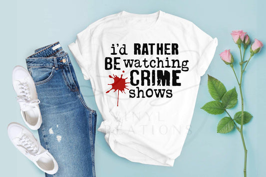 I'd Rather Be Watching Crime Shows